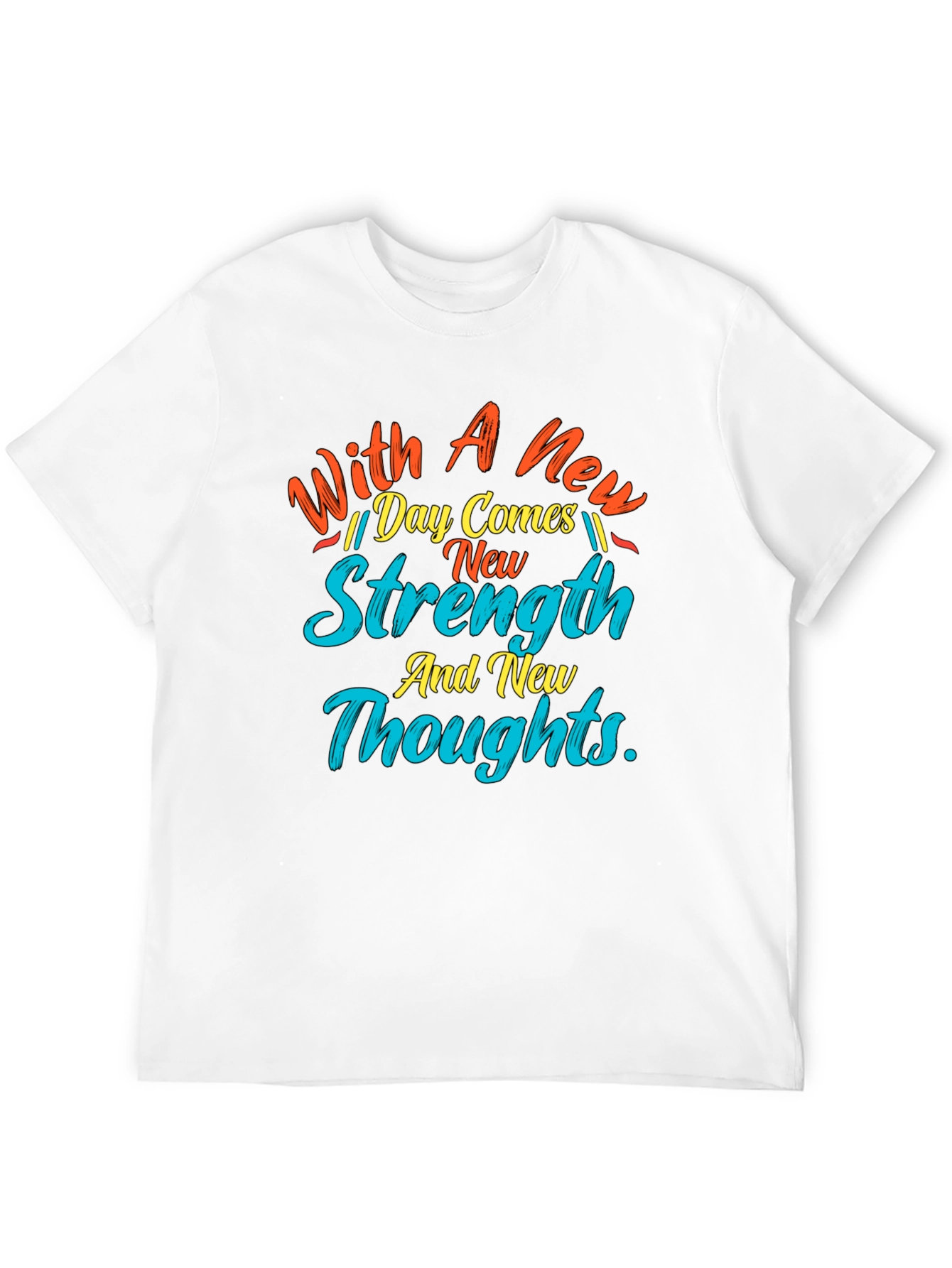 Motivational New Day Strength Graphic Tee
