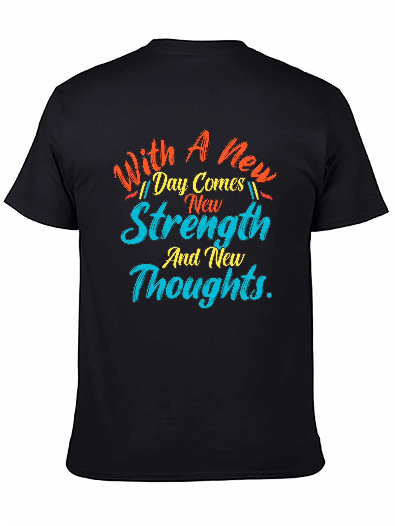 Motivational New Day Strength Graphic Tee