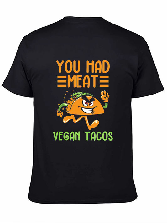 Vegan Tacos Graphic Tee - You Had Me At Meat