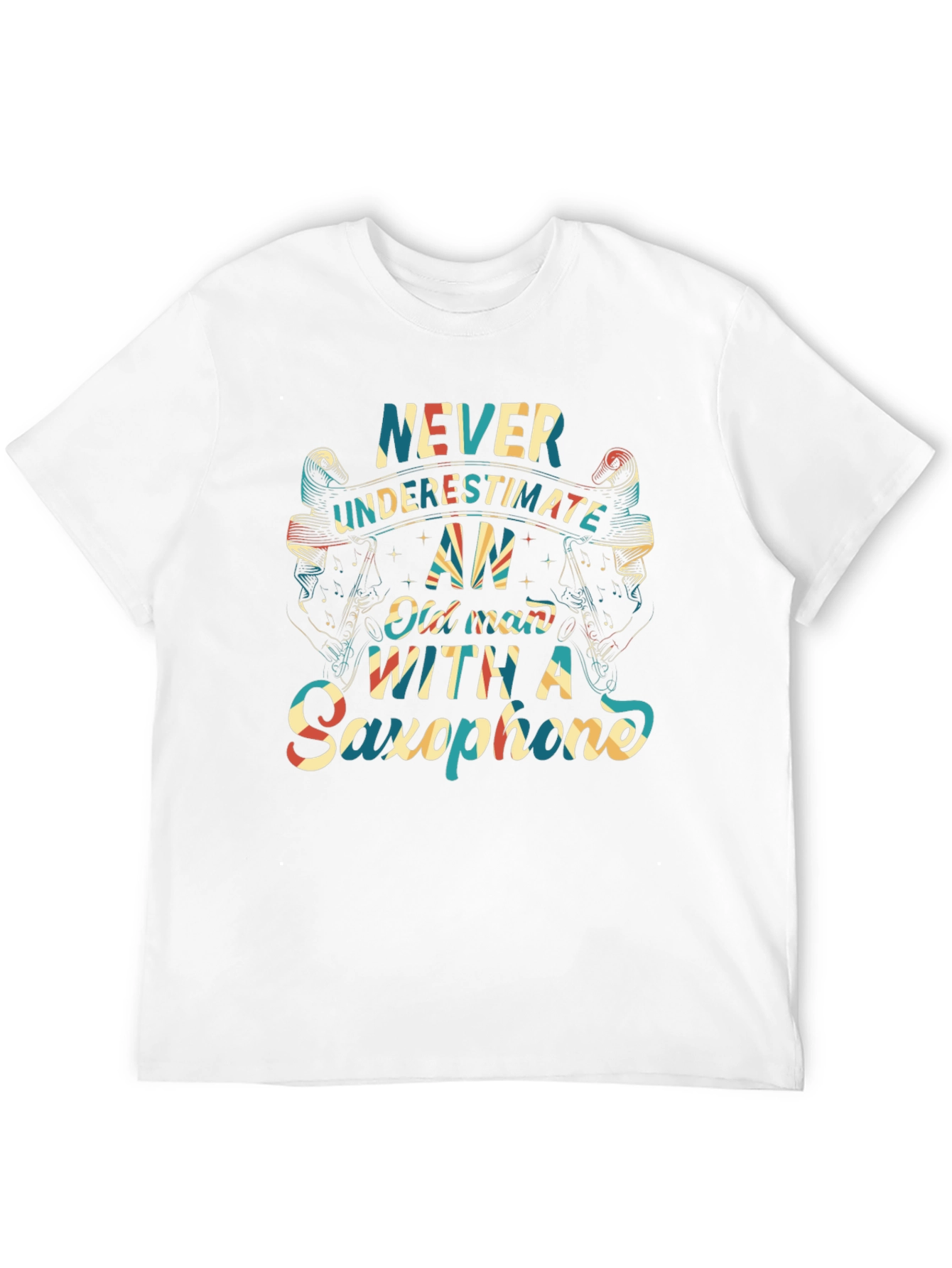 Never Underestimate Old Man With Saxophone T-Shirt