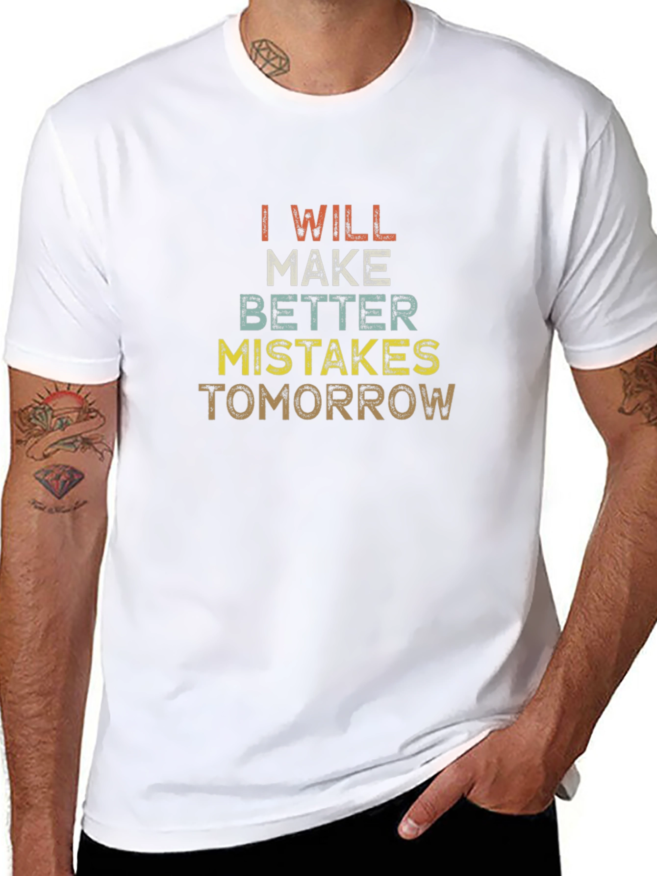 I Will Make Better Mistakes Tomorrow Graphic Tee