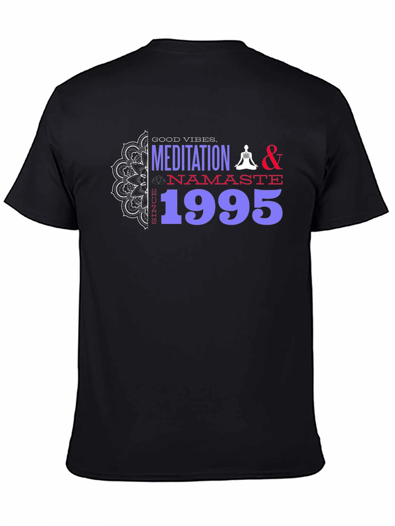 Meditation Namaste Since 1995 Black T-Shirt