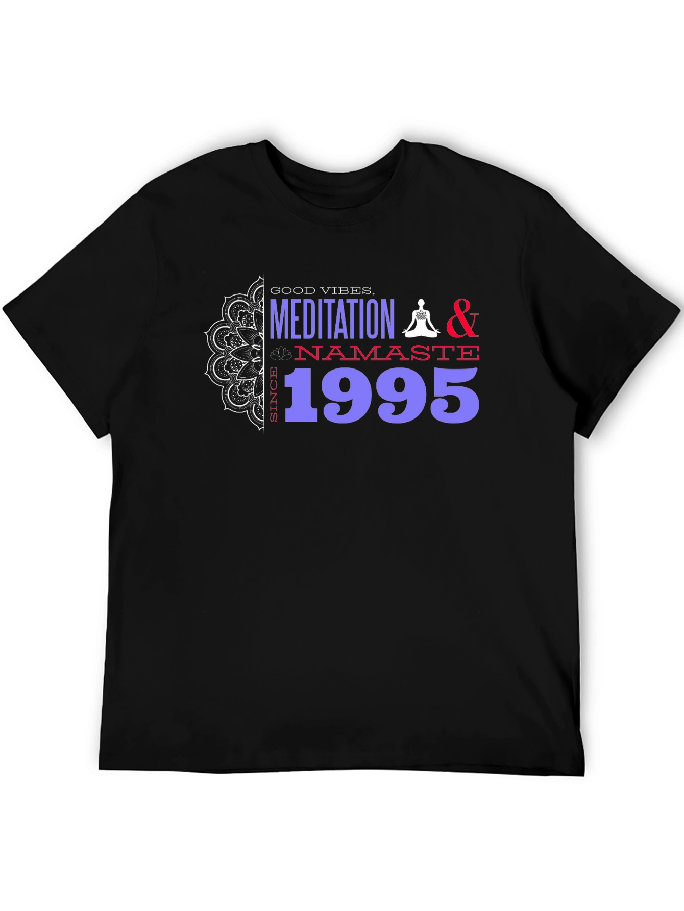 Meditation Namaste Since 1995 Black T-Shirt
