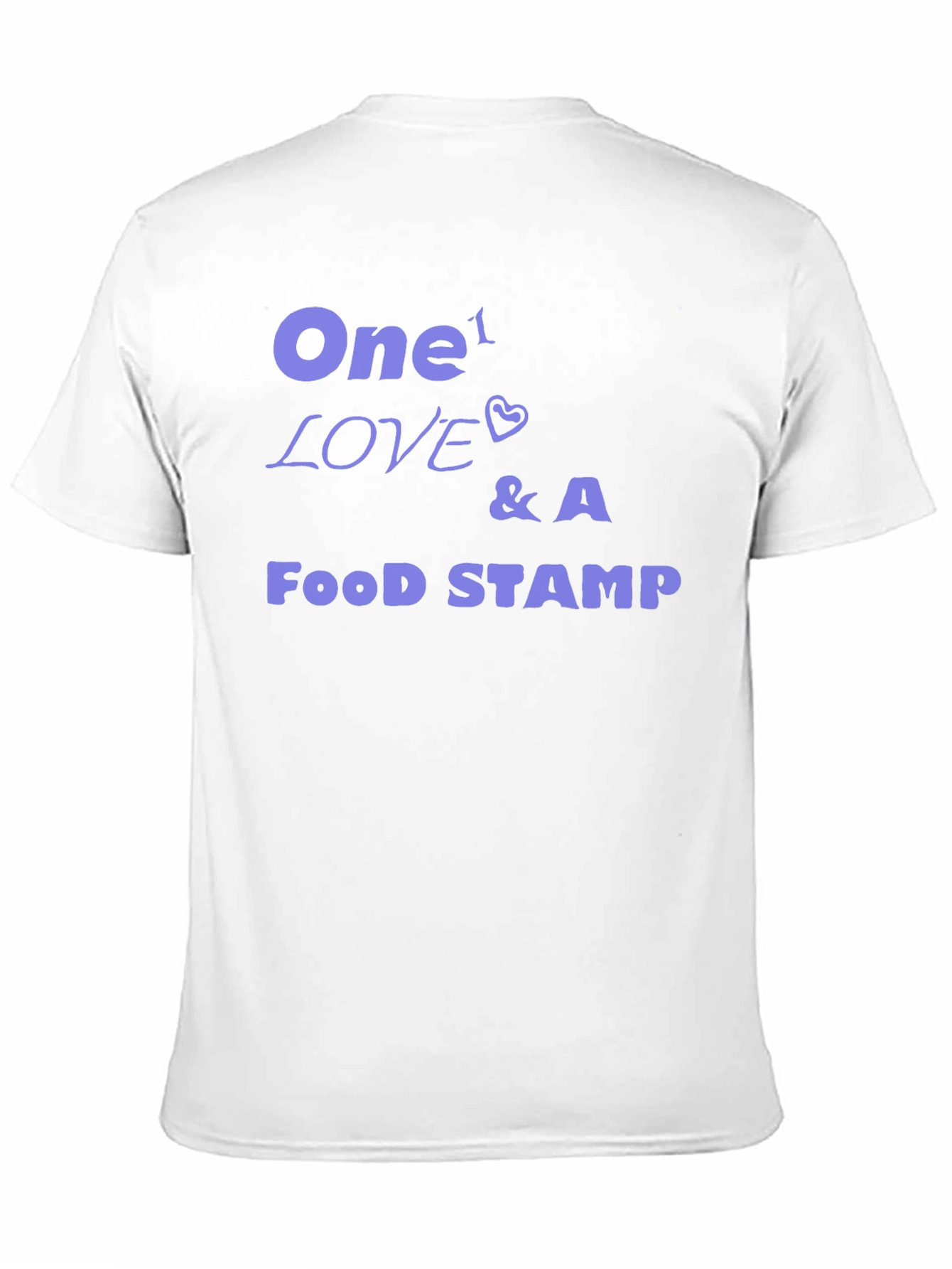One Love & A Food Stamp Graphic Tee