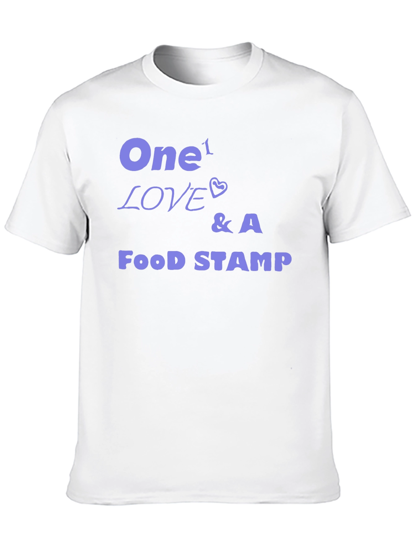 One Love & A Food Stamp Graphic Tee