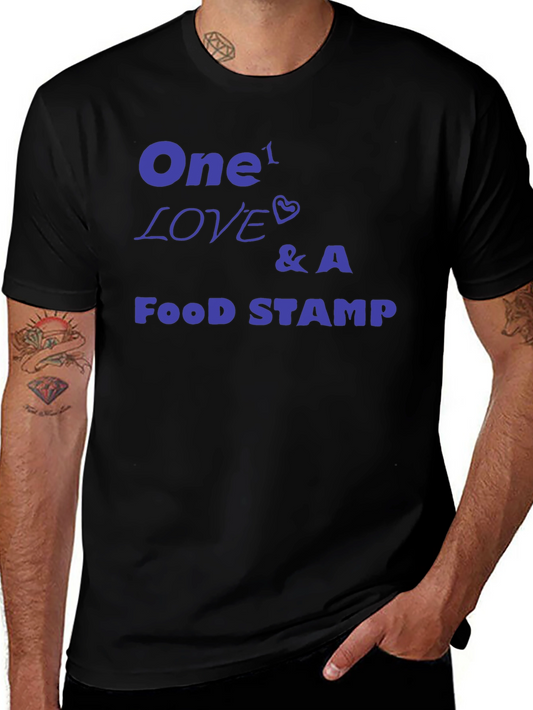 One Love & A Food Stamp Graphic Tee