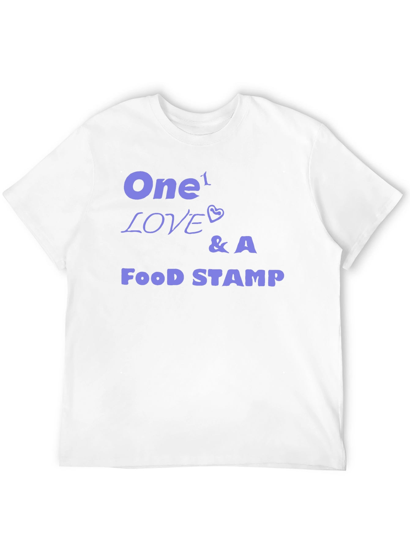 One Love & A Food Stamp Graphic Tee