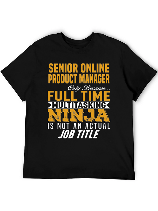 Senior Online Product Manager Funny T-Shirt
