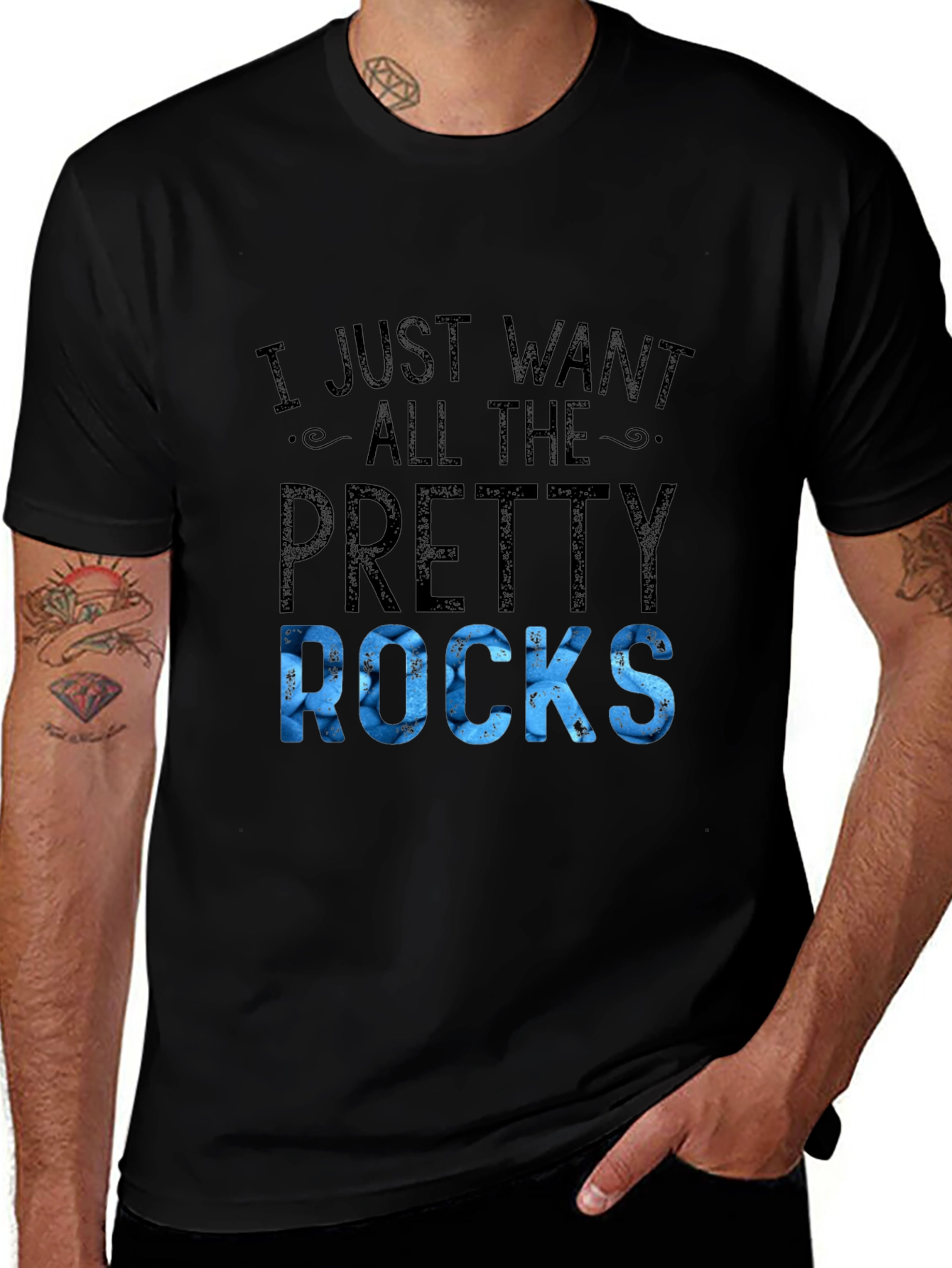 I Just Want All The Pretty Rocks T-Shirt