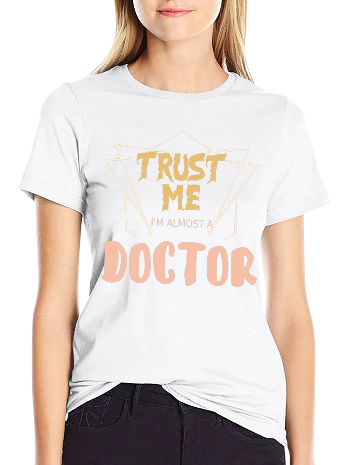 Trust Me Im Almost a Doctor T-Shirt