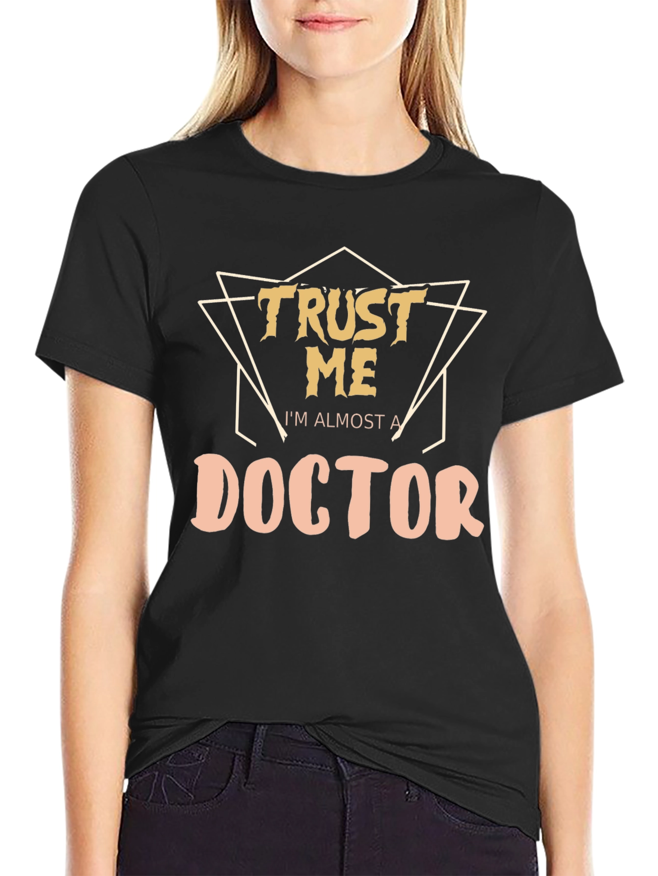 Trust Me Im Almost a Doctor T-Shirt