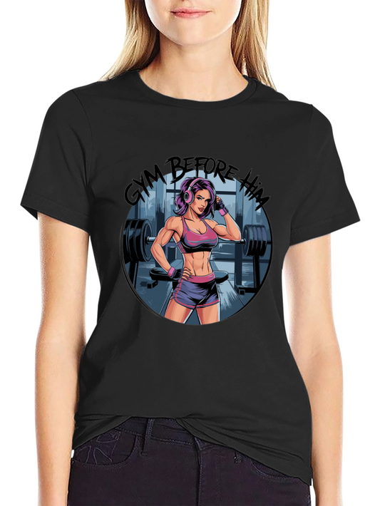 Gym Before Him Tee - Fitness Graphic T-Shirt