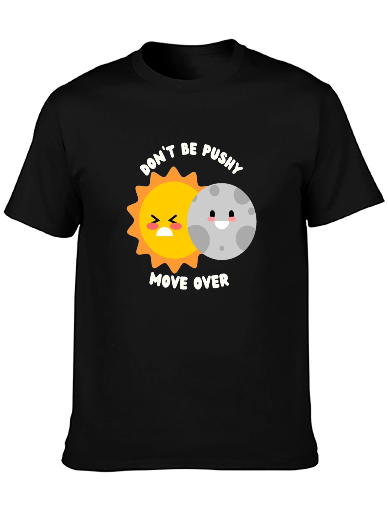 Dont Be Pushy Graphic T-Shirt