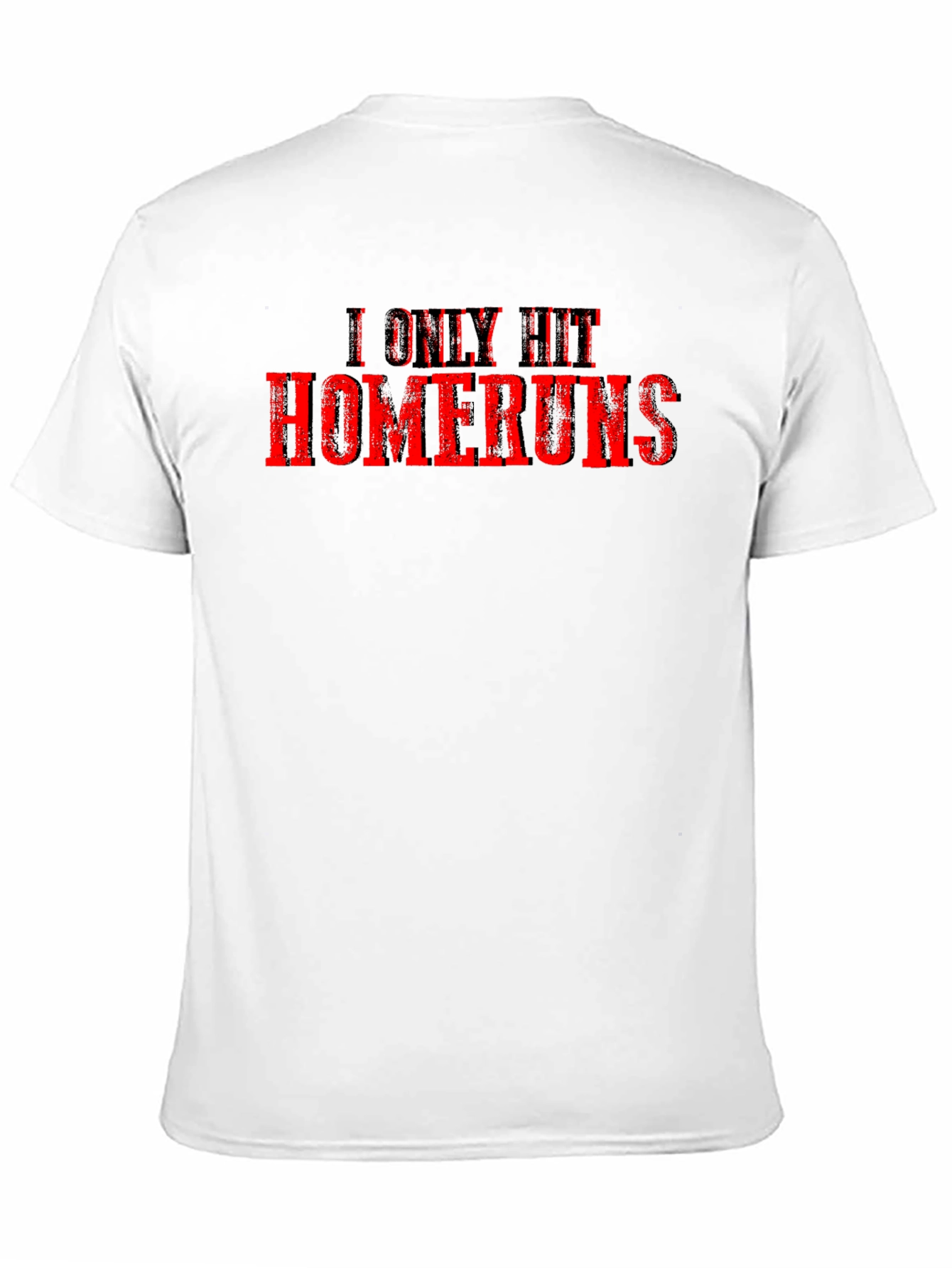 I Only Hit Homeruns Graphic Tee