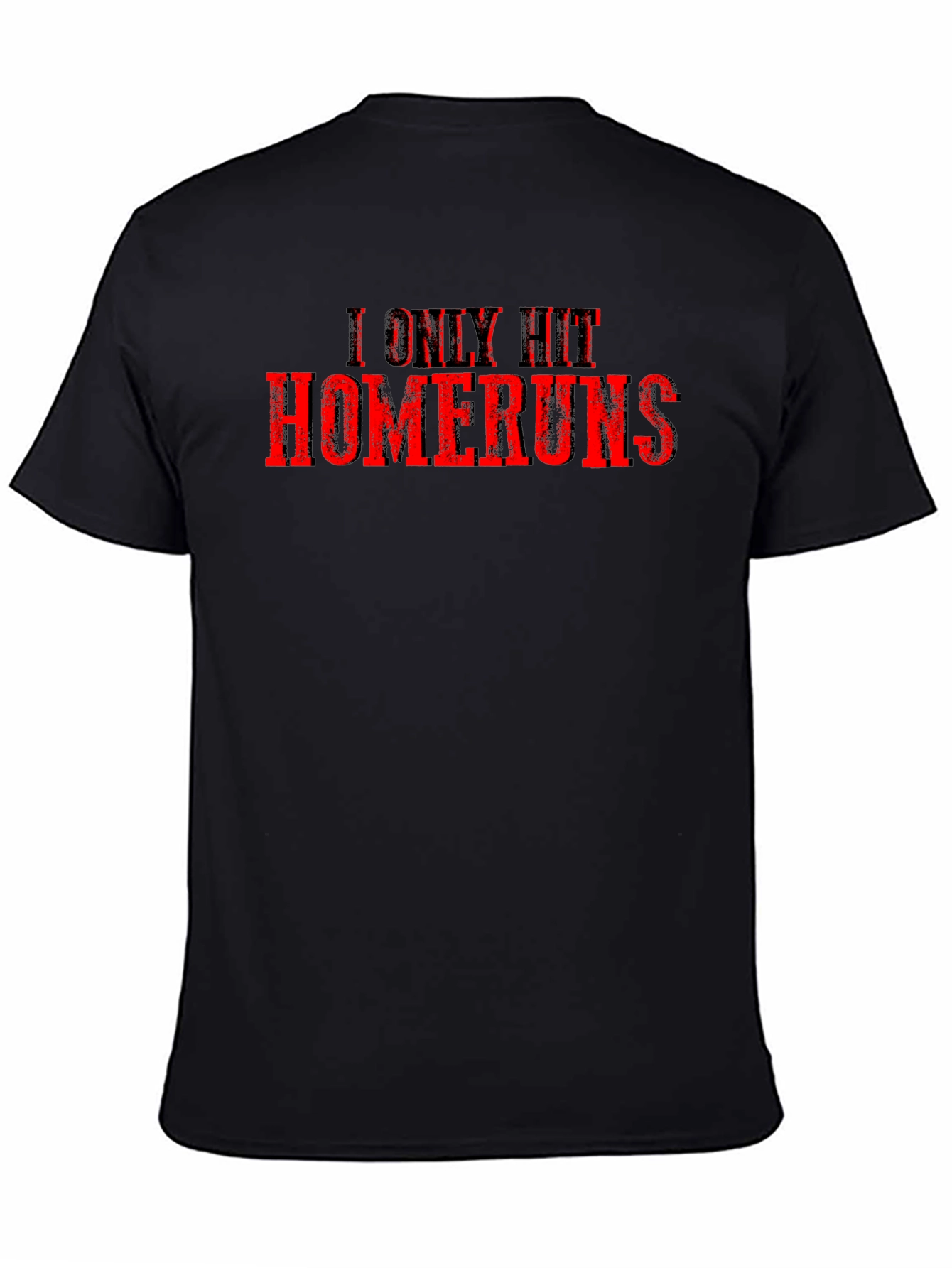 I Only Hit Homeruns Graphic Tee