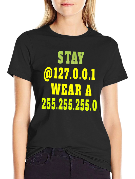 Stay Home T-Shirt 127.0.0.1 Developer Humor Tee