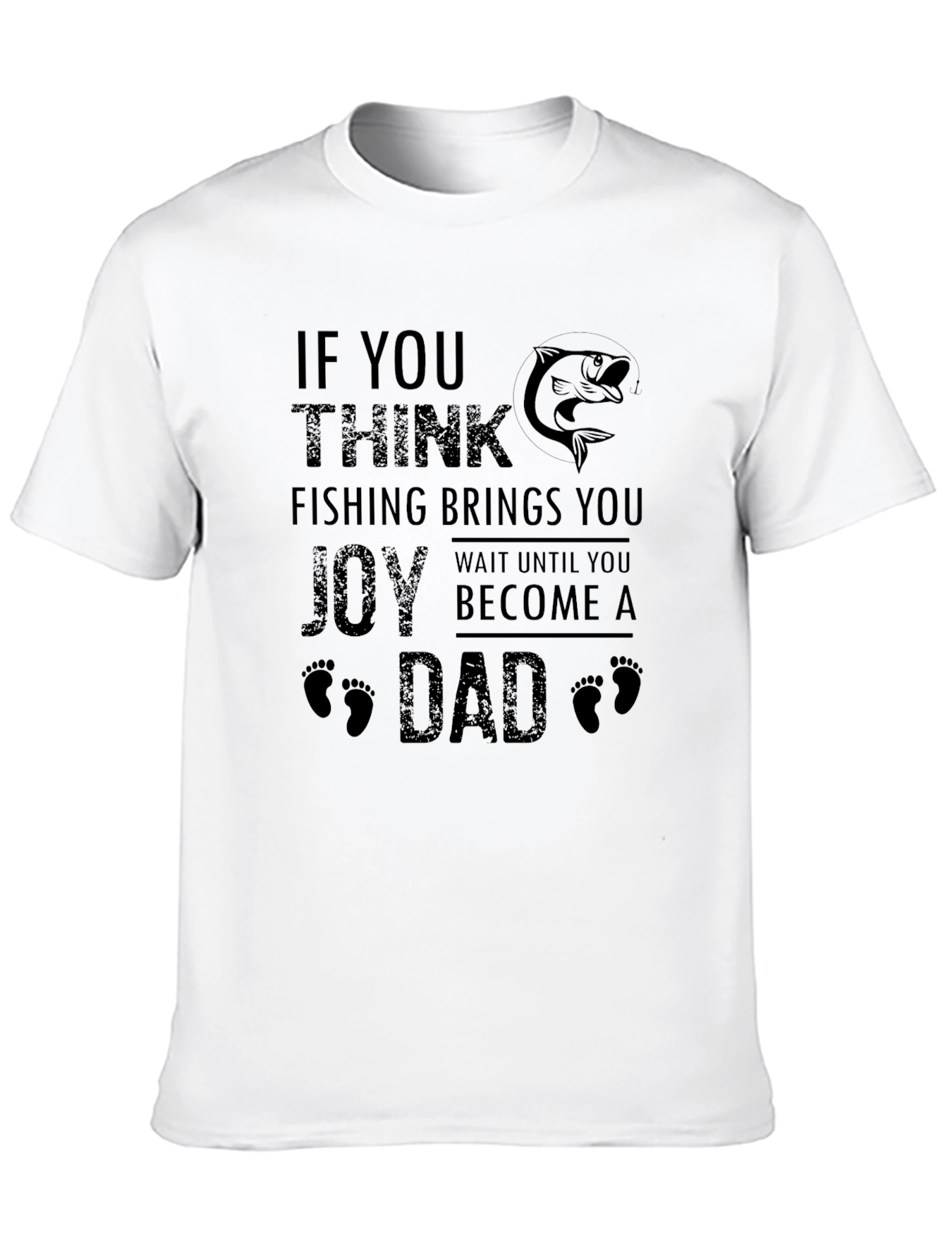 Fishing & Dad Joy T-Shirt
