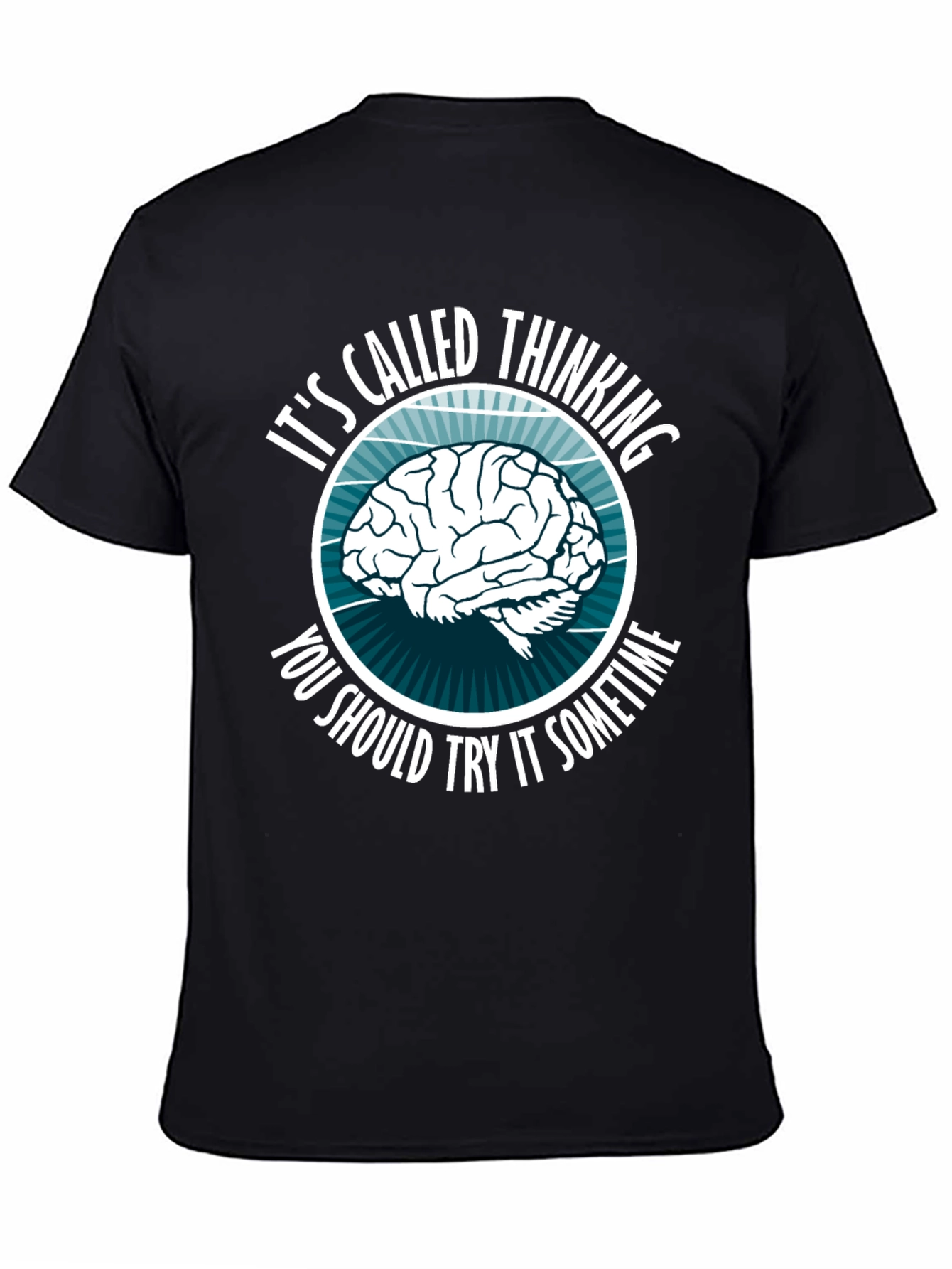 Thinking Brain Graphic T-Shirt - Novelty Slogan Tee