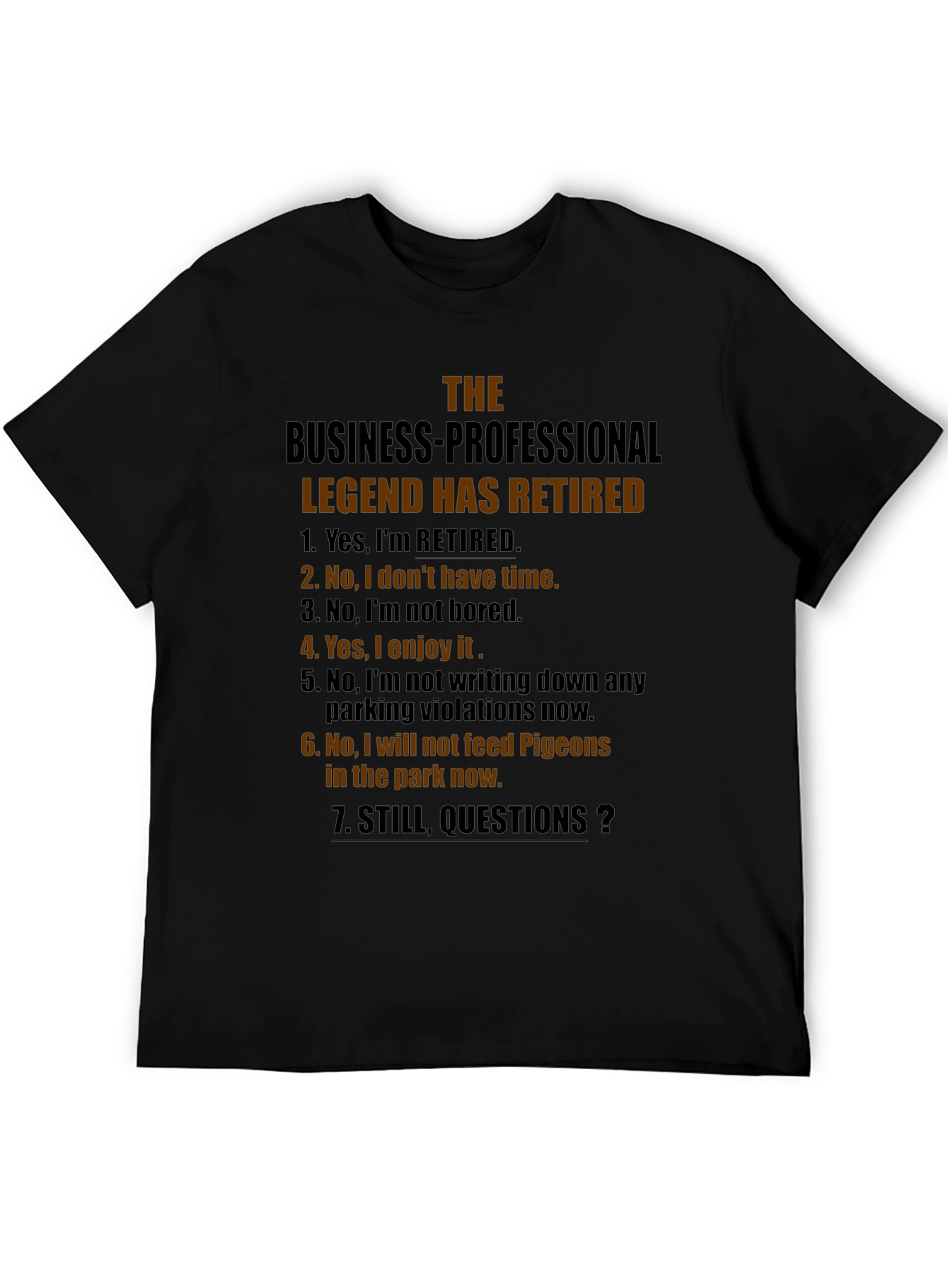 Retired Legend T-Shirt - Funny Retirement Gift