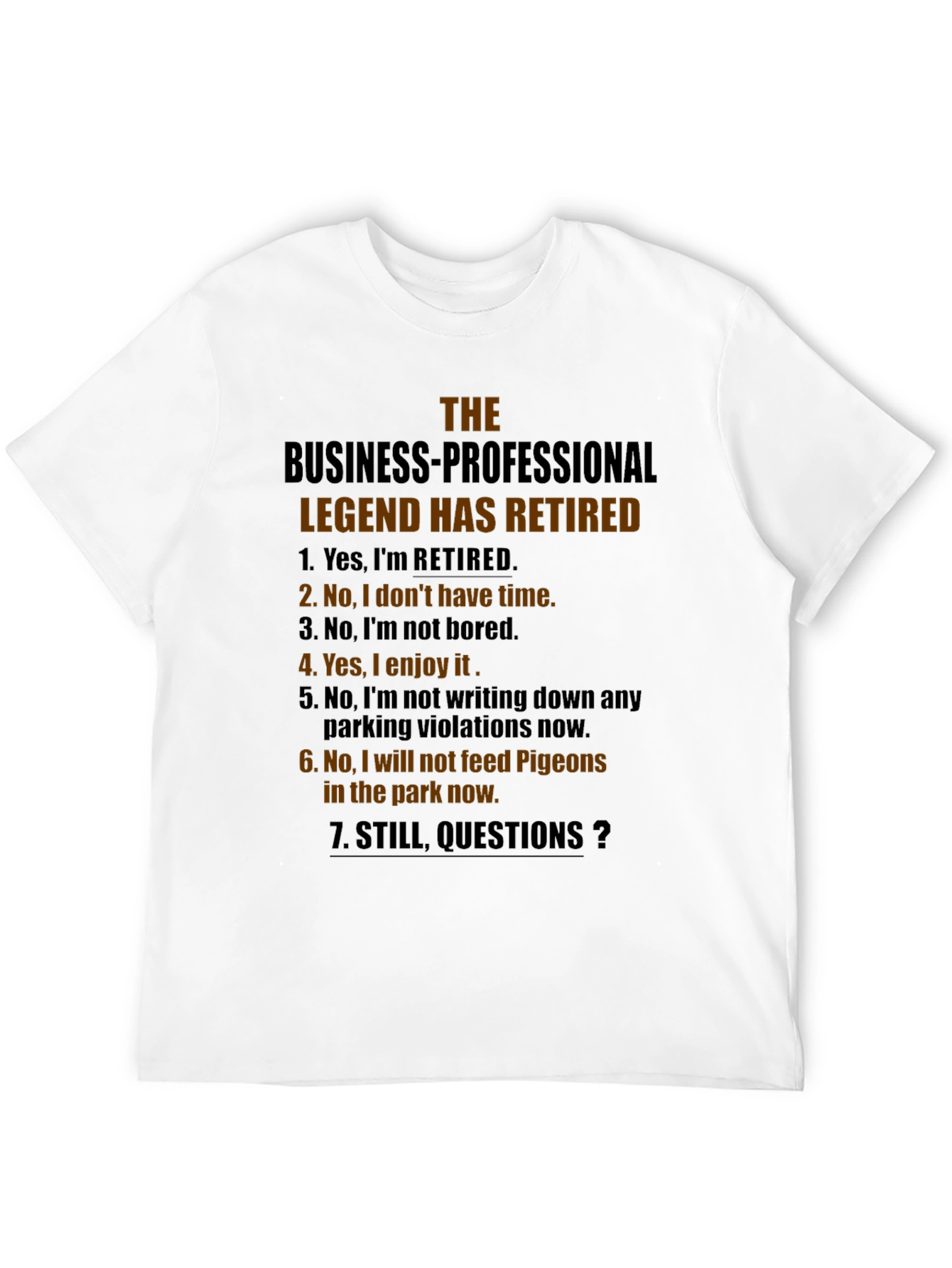Retired Legend T-Shirt - Funny Retirement Gift