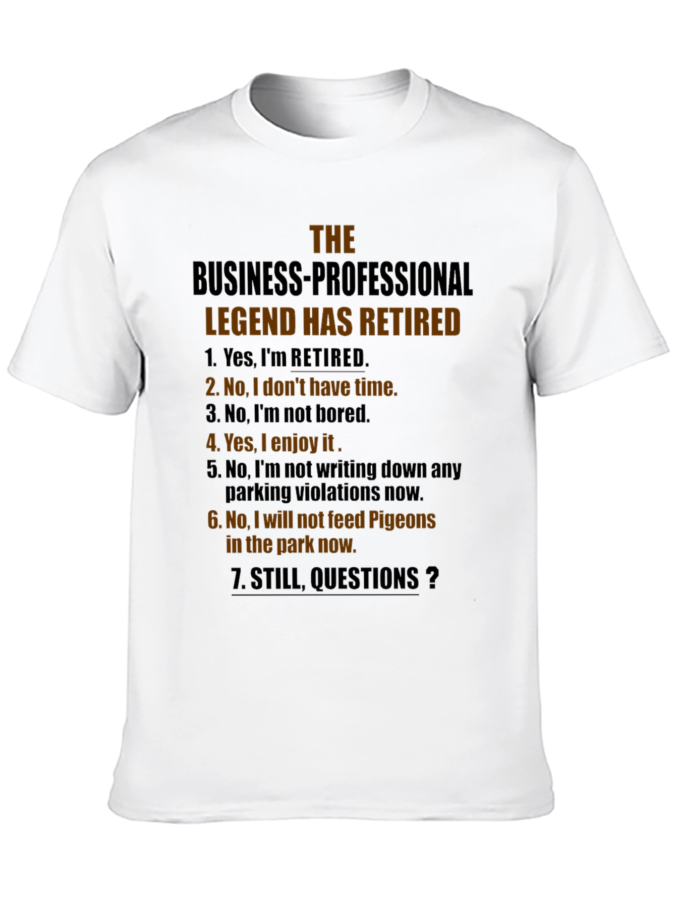 Retired Legend T-Shirt - Funny Retirement Gift