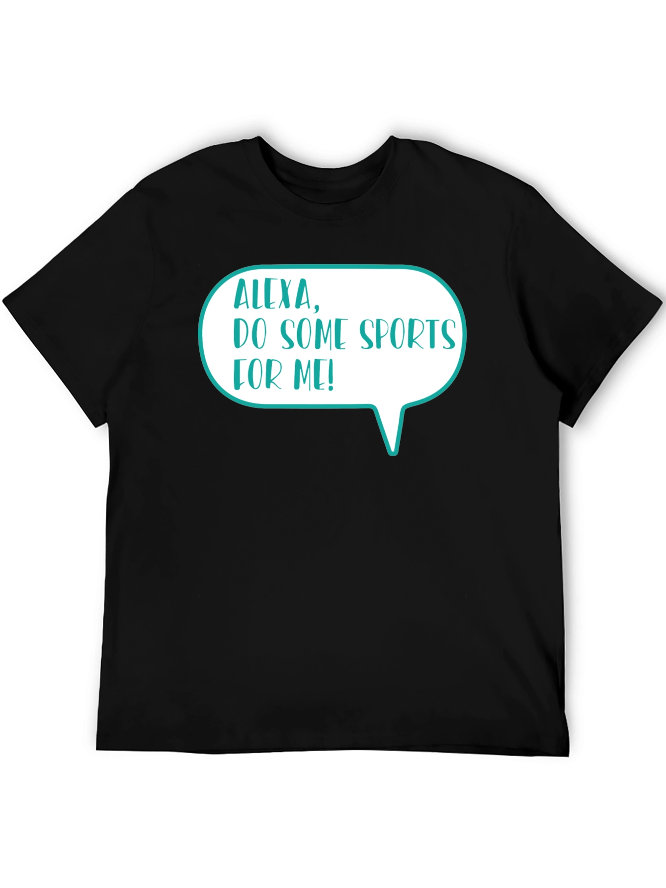 Alexa Do Some Sports Mens Black T-Shirt
