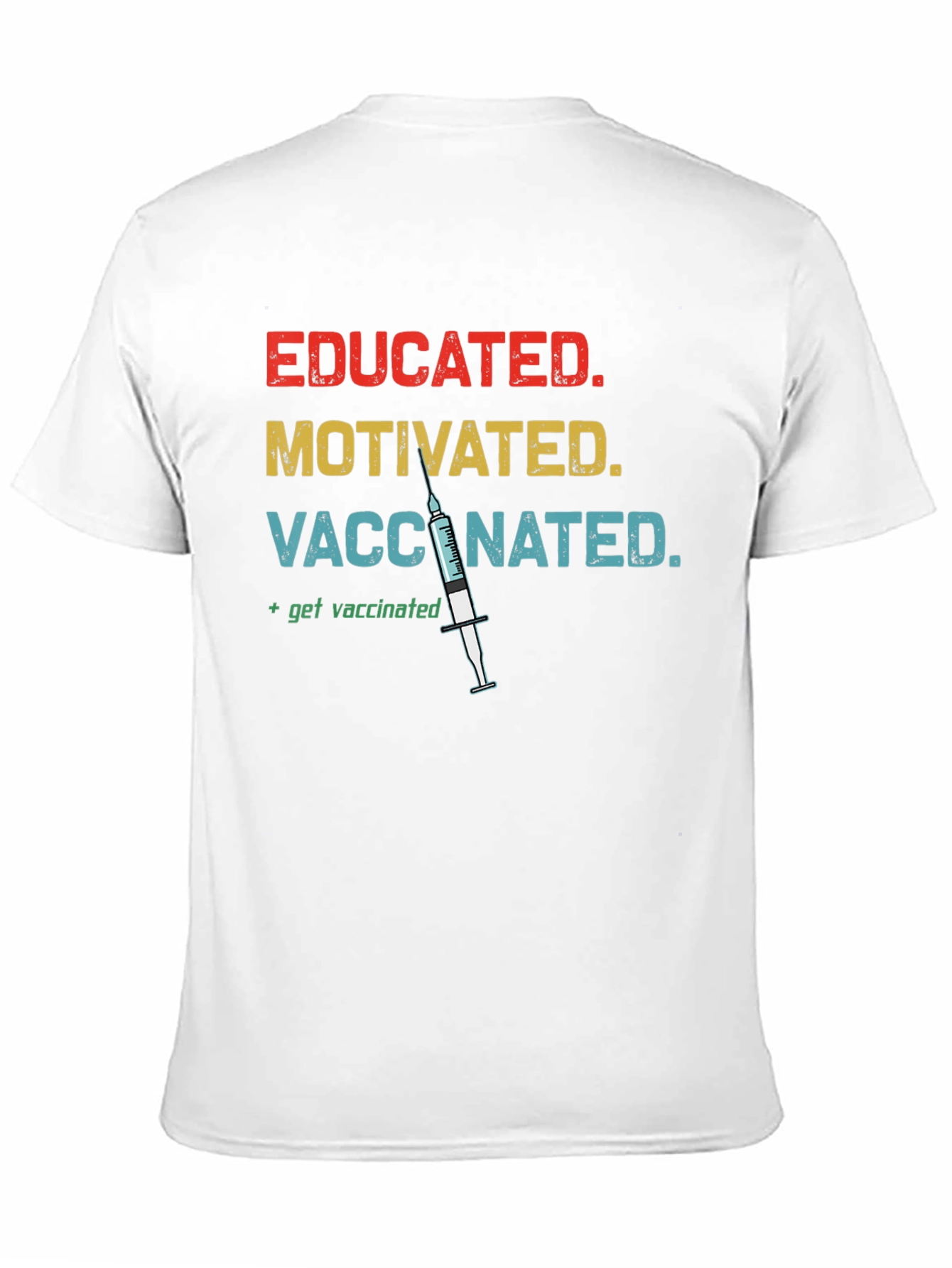 Educated Motivated Vaccinated T-Shirt