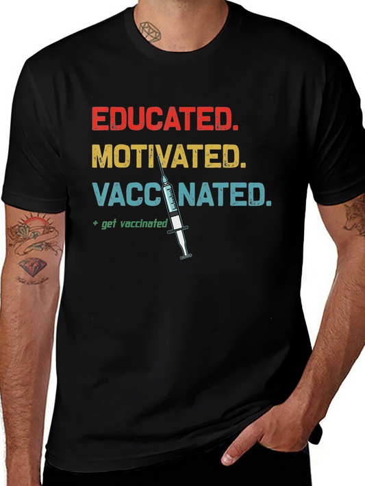 Educated Motivated Vaccinated T-Shirt