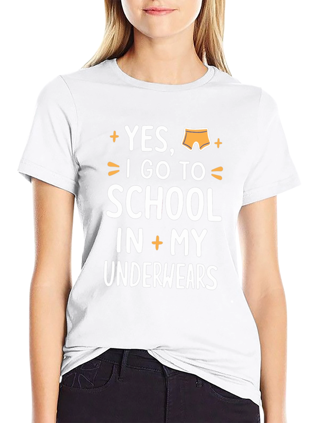 Yes I Go To School In My Underwear T-Shirt