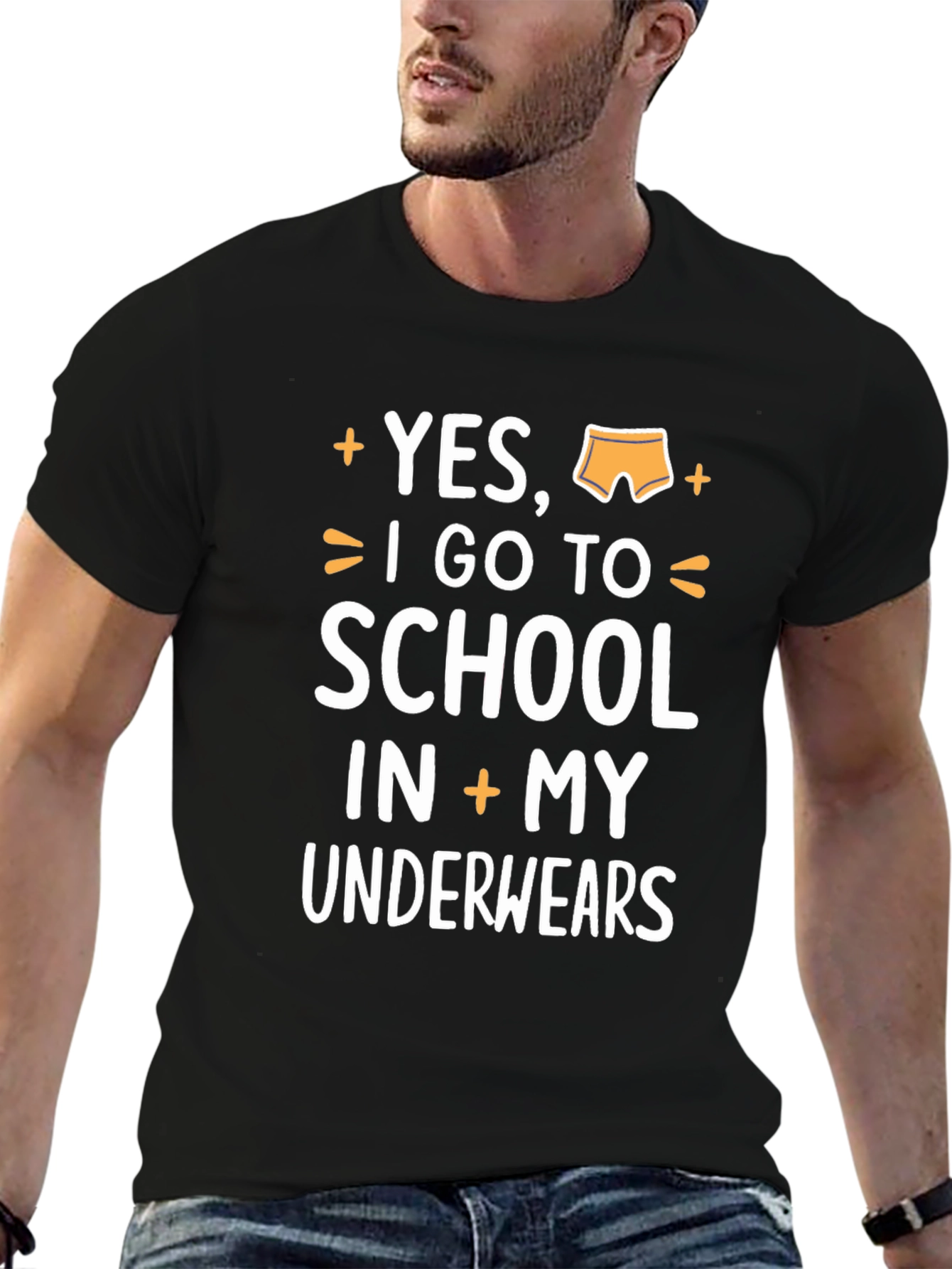 Yes I Go To School In My Underwear T-Shirt