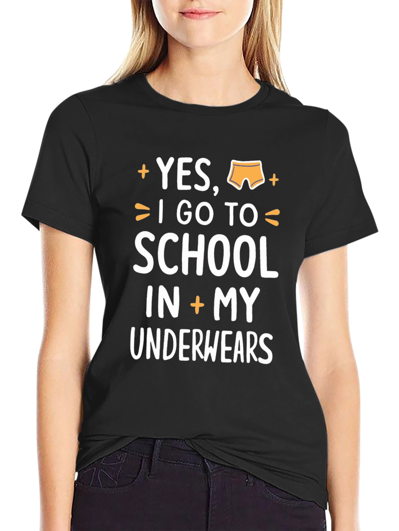 Yes I Go To School In My Underwear T-Shirt