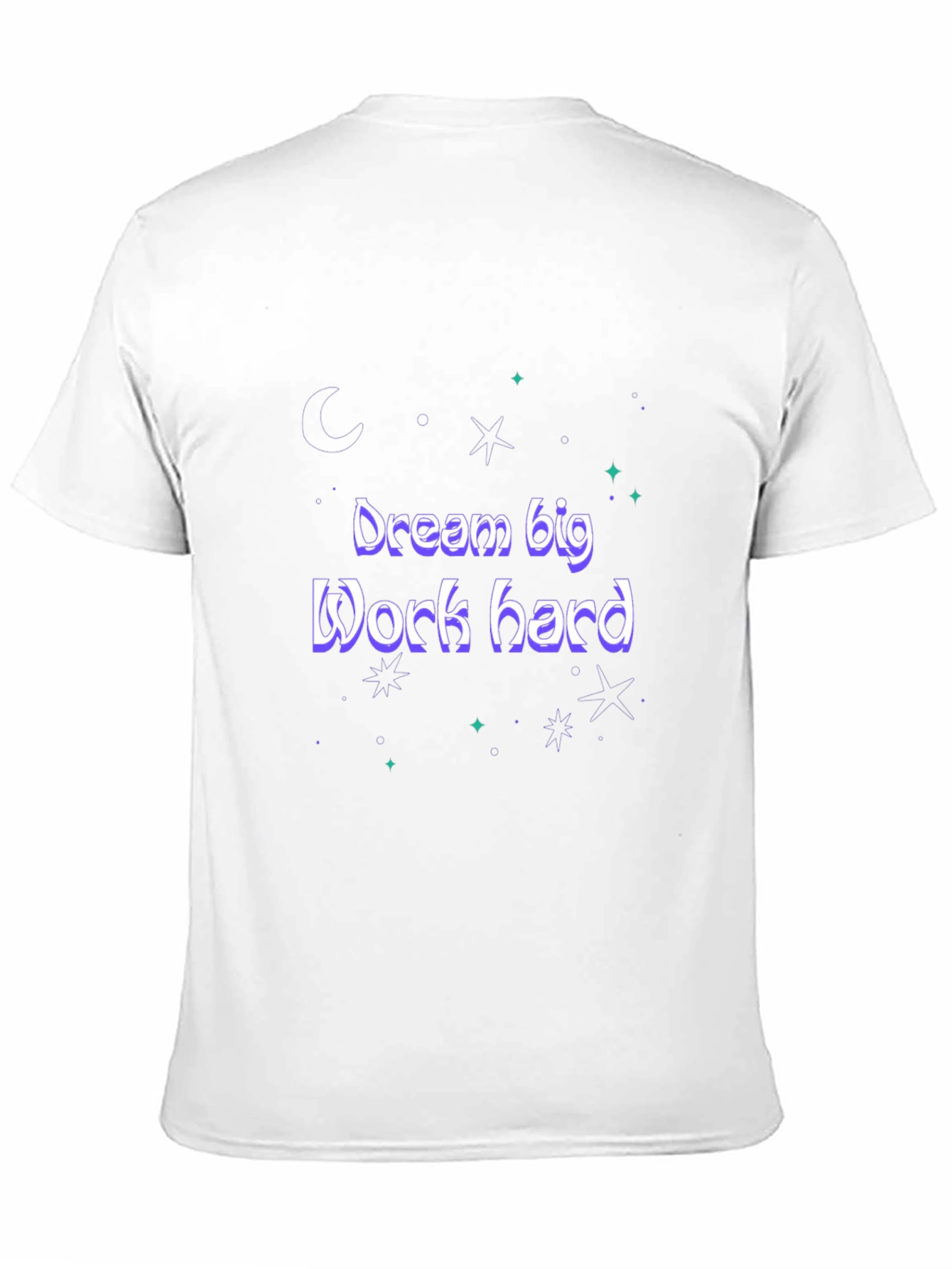 Dream Big Work Hard Graphic Tee