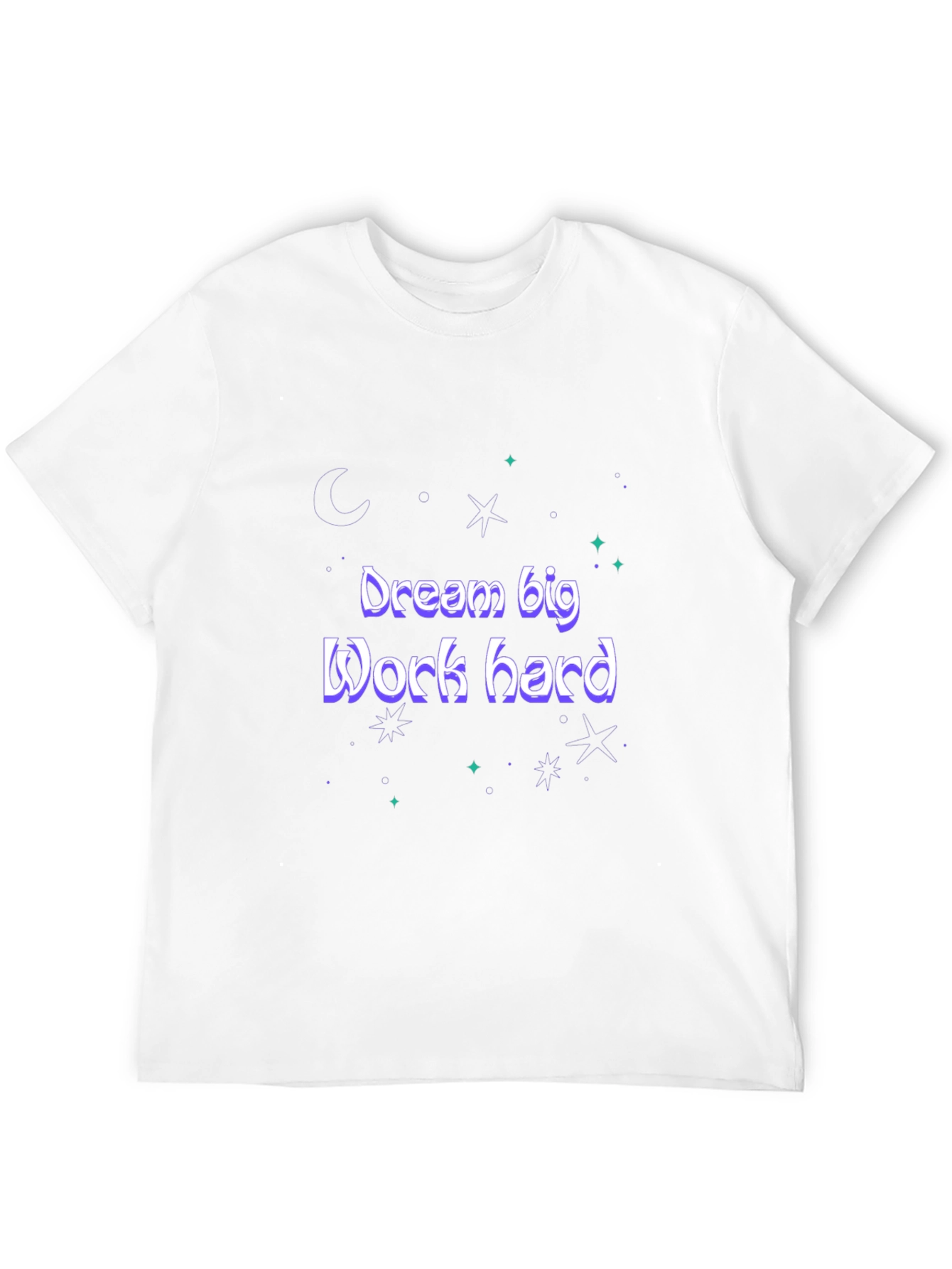 Dream Big Work Hard Graphic Tee