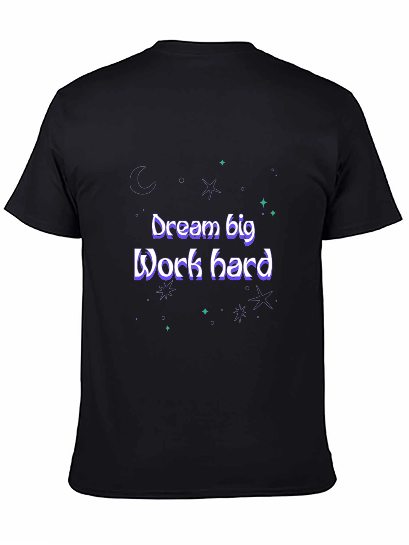 Dream Big Work Hard Graphic Tee