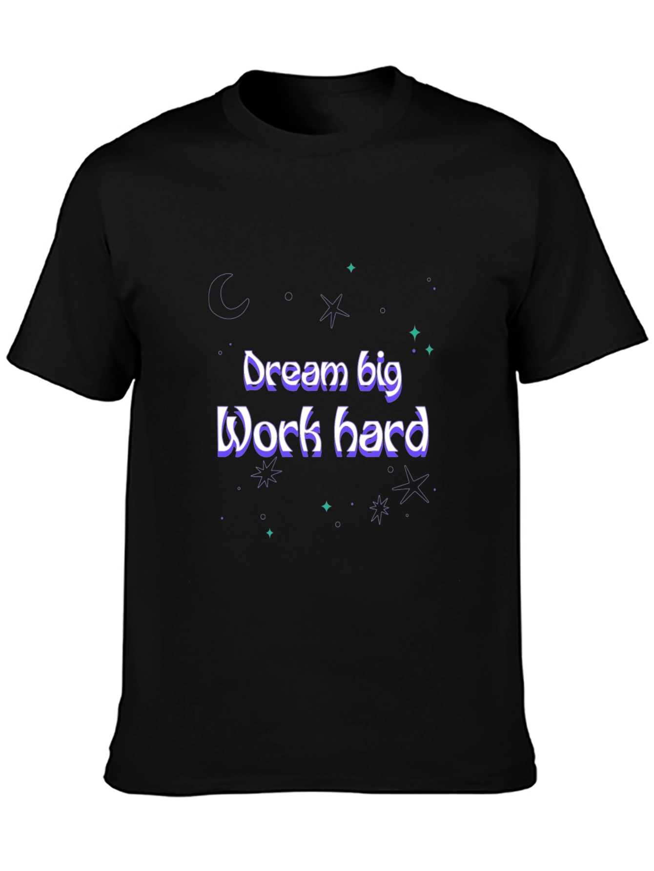 Dream Big Work Hard Graphic Tee
