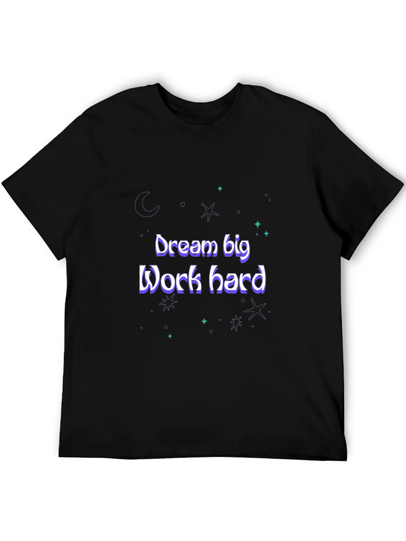 Dream Big Work Hard Graphic Tee