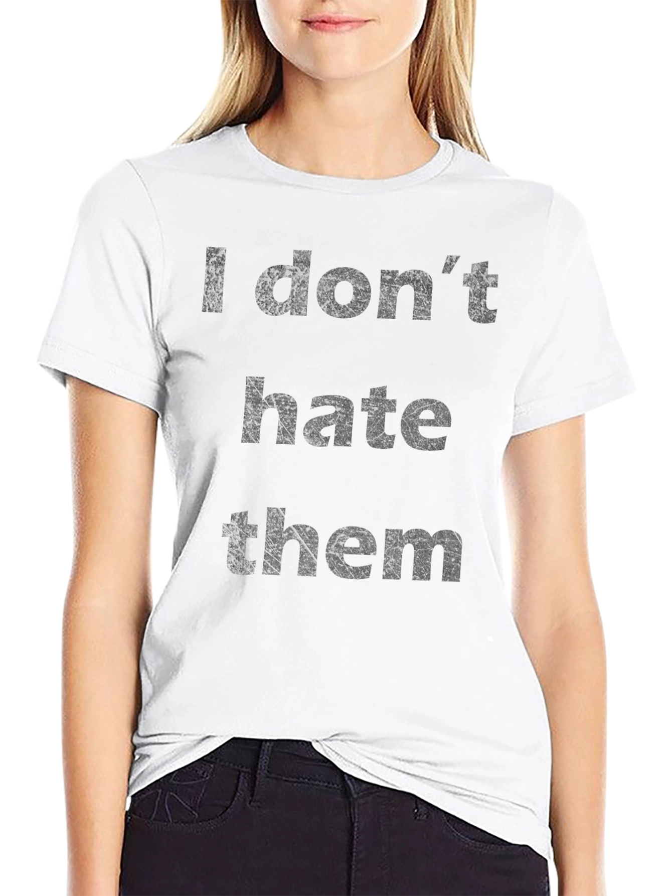 I Dont Hate Them Slogan T-Shirt - Black