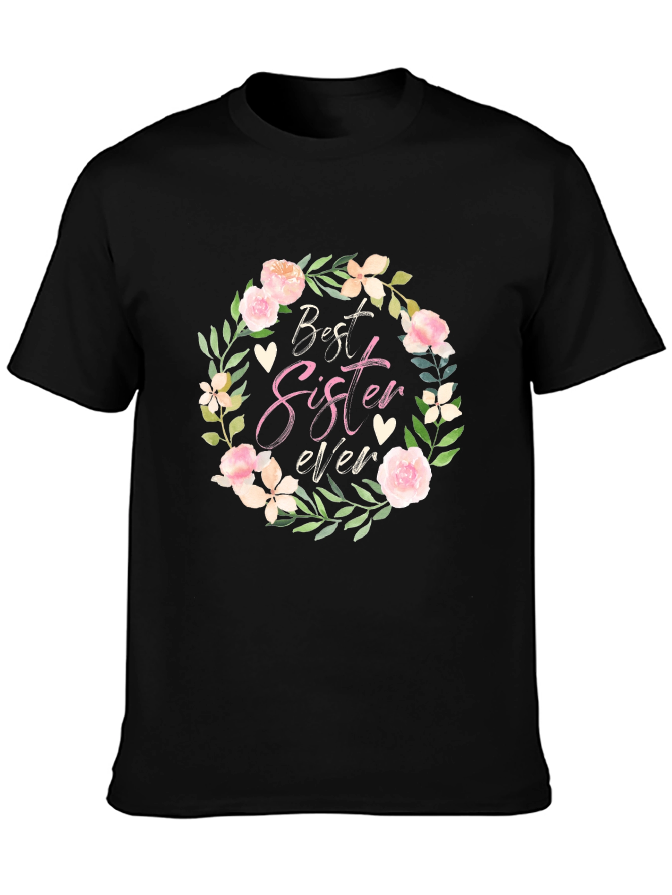 Best Sister Ever Floral Wreath T-Shirt