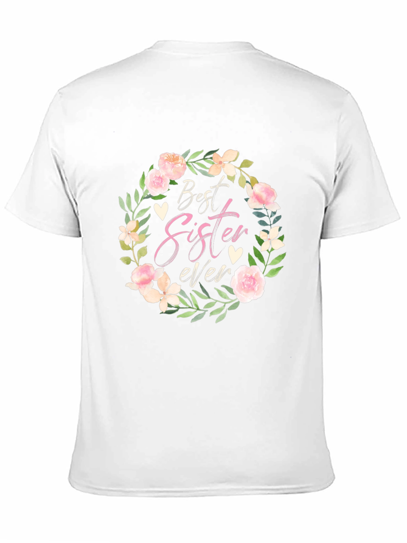 Best Sister Ever Floral Wreath T-Shirt