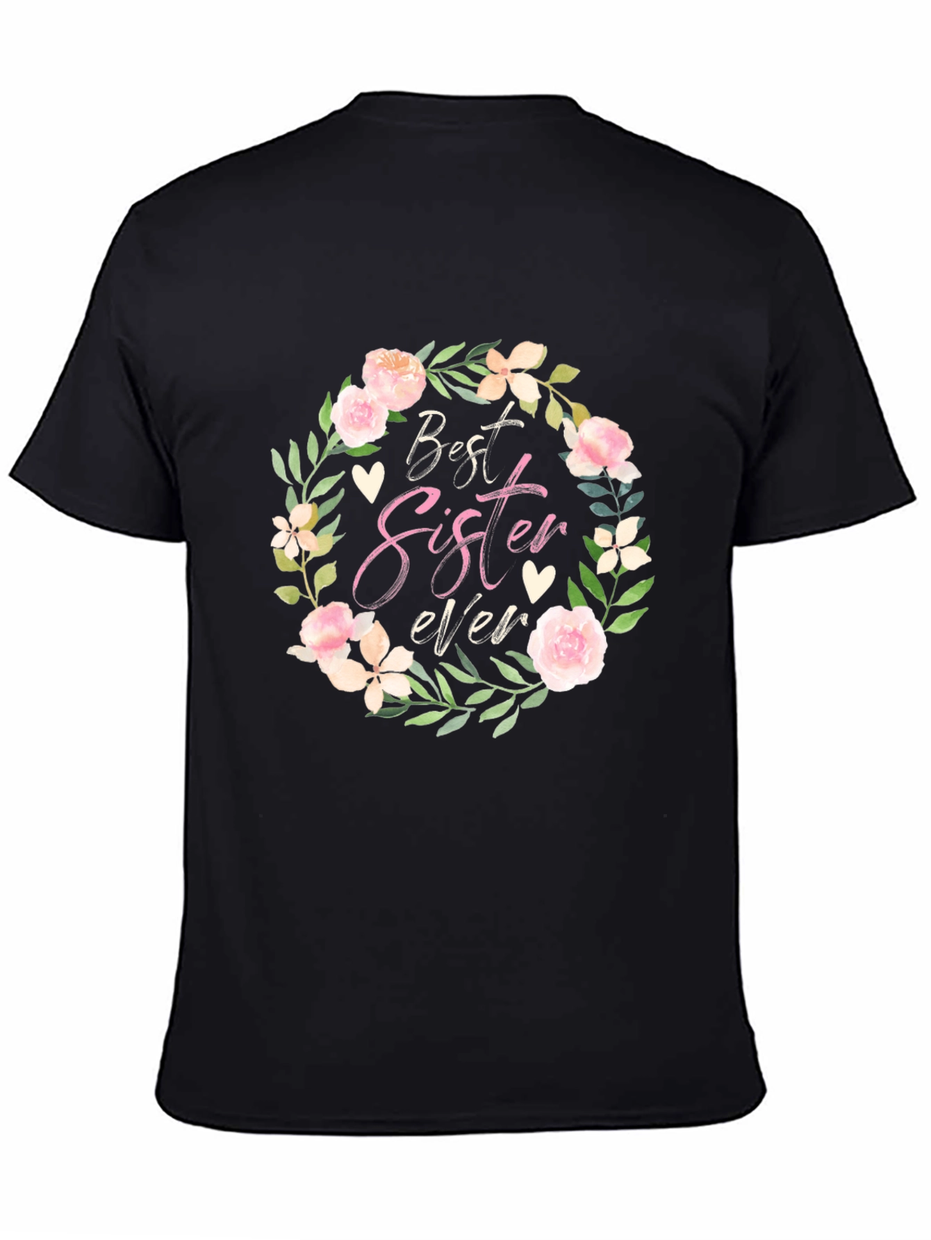 Best Sister Ever Floral Wreath T-Shirt