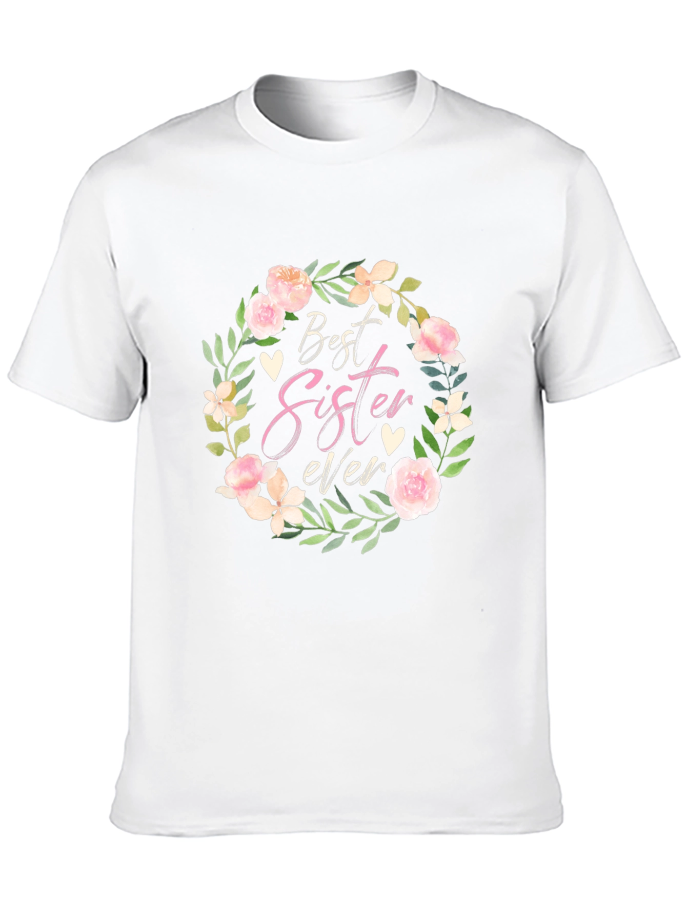Best Sister Ever Floral Wreath T-Shirt