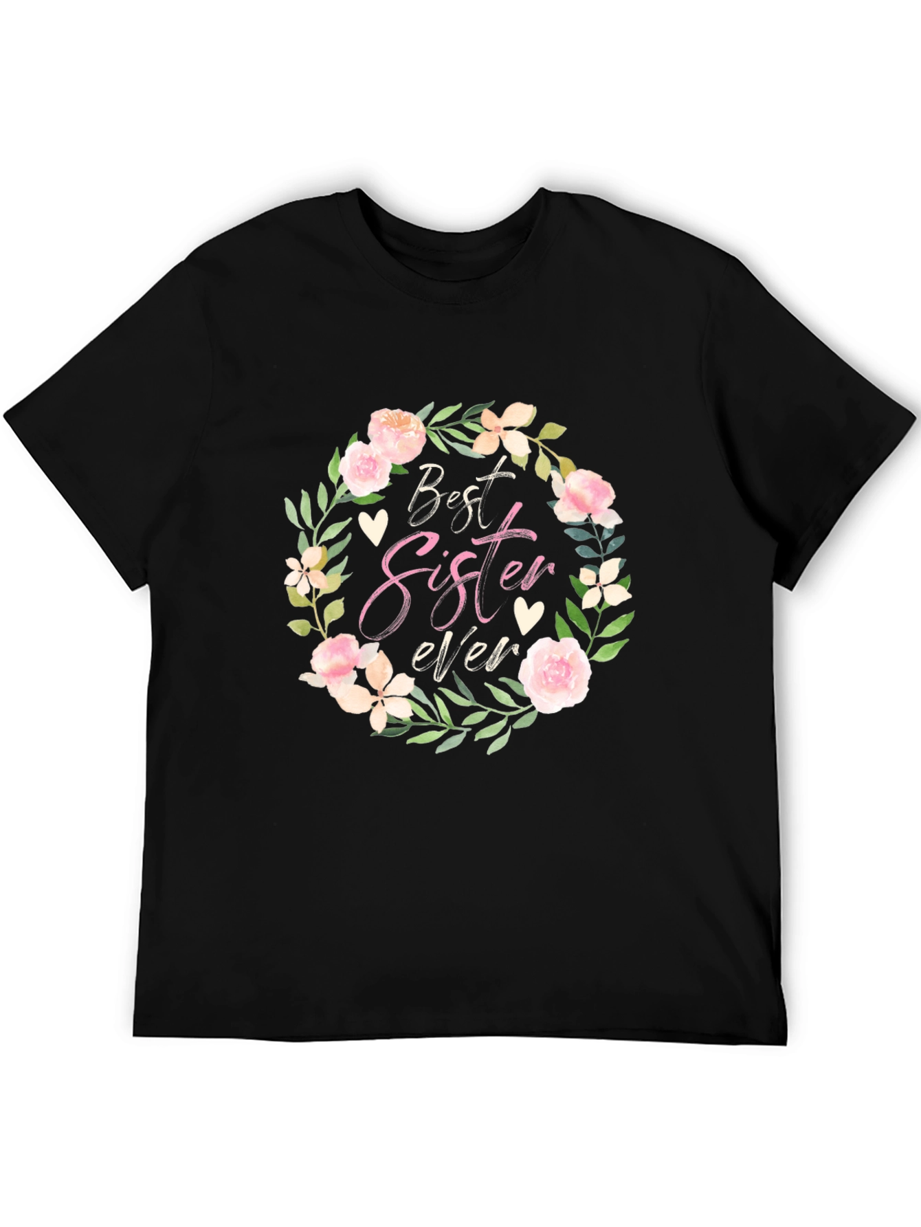 Best Sister Ever Floral Wreath T-Shirt