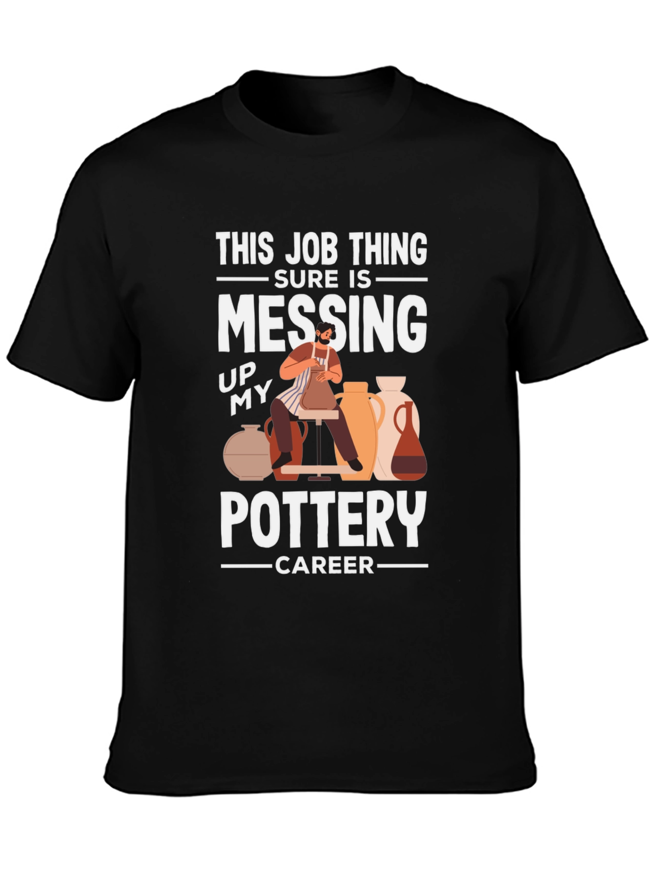 Funny Pottery Career T-Shirt