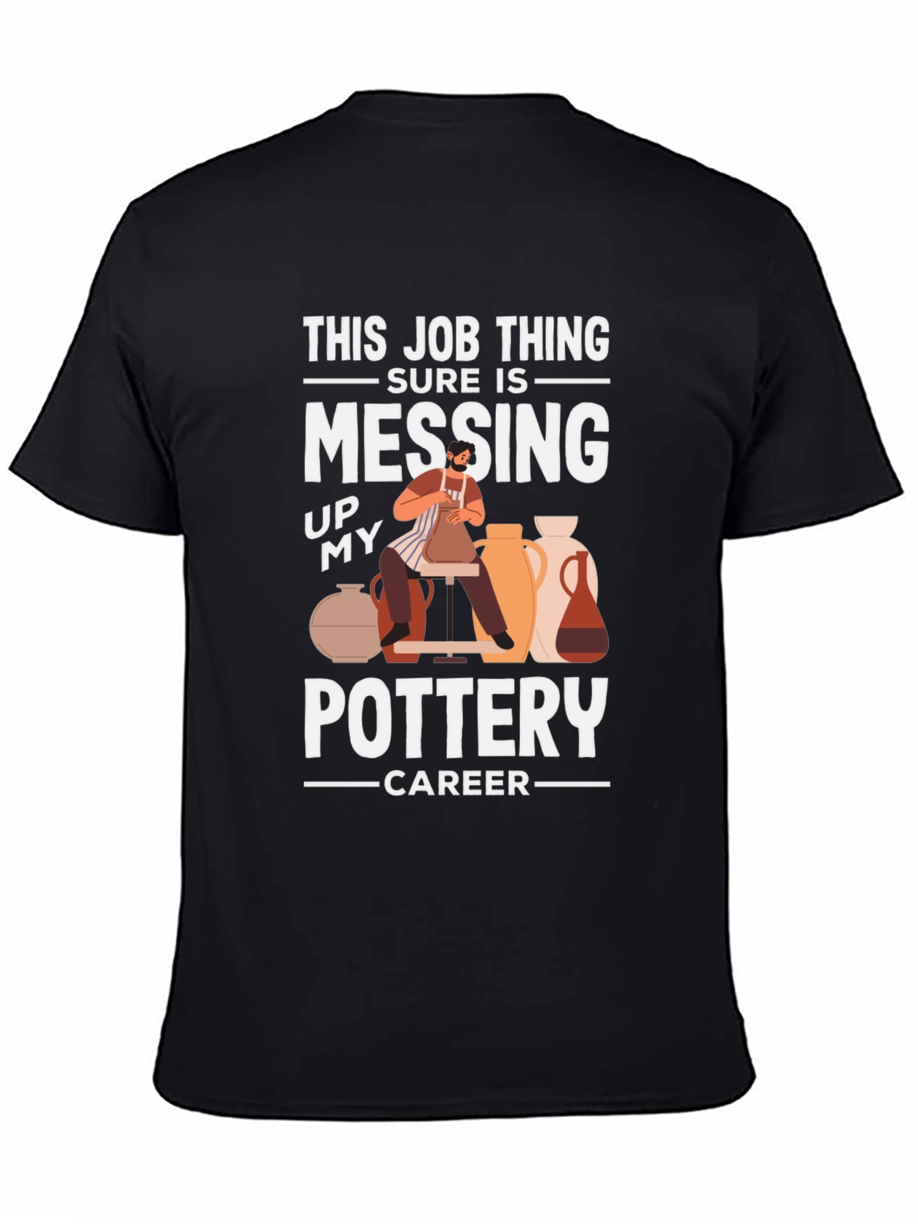 Funny Pottery Career T-Shirt