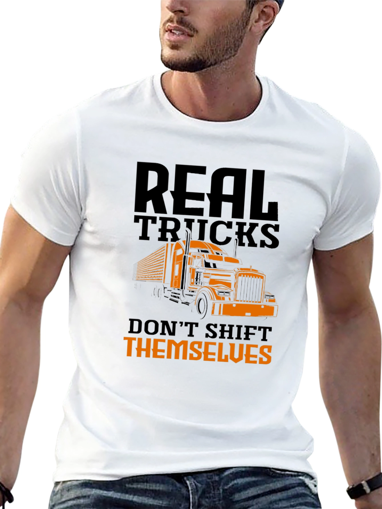 Real Trucks Dont Shift Themselves T-Shirt