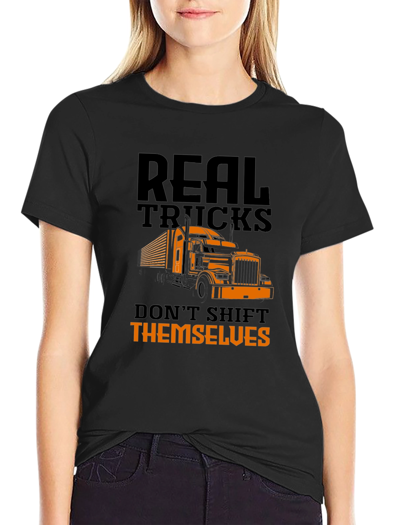 Real Trucks Dont Shift Themselves T-Shirt