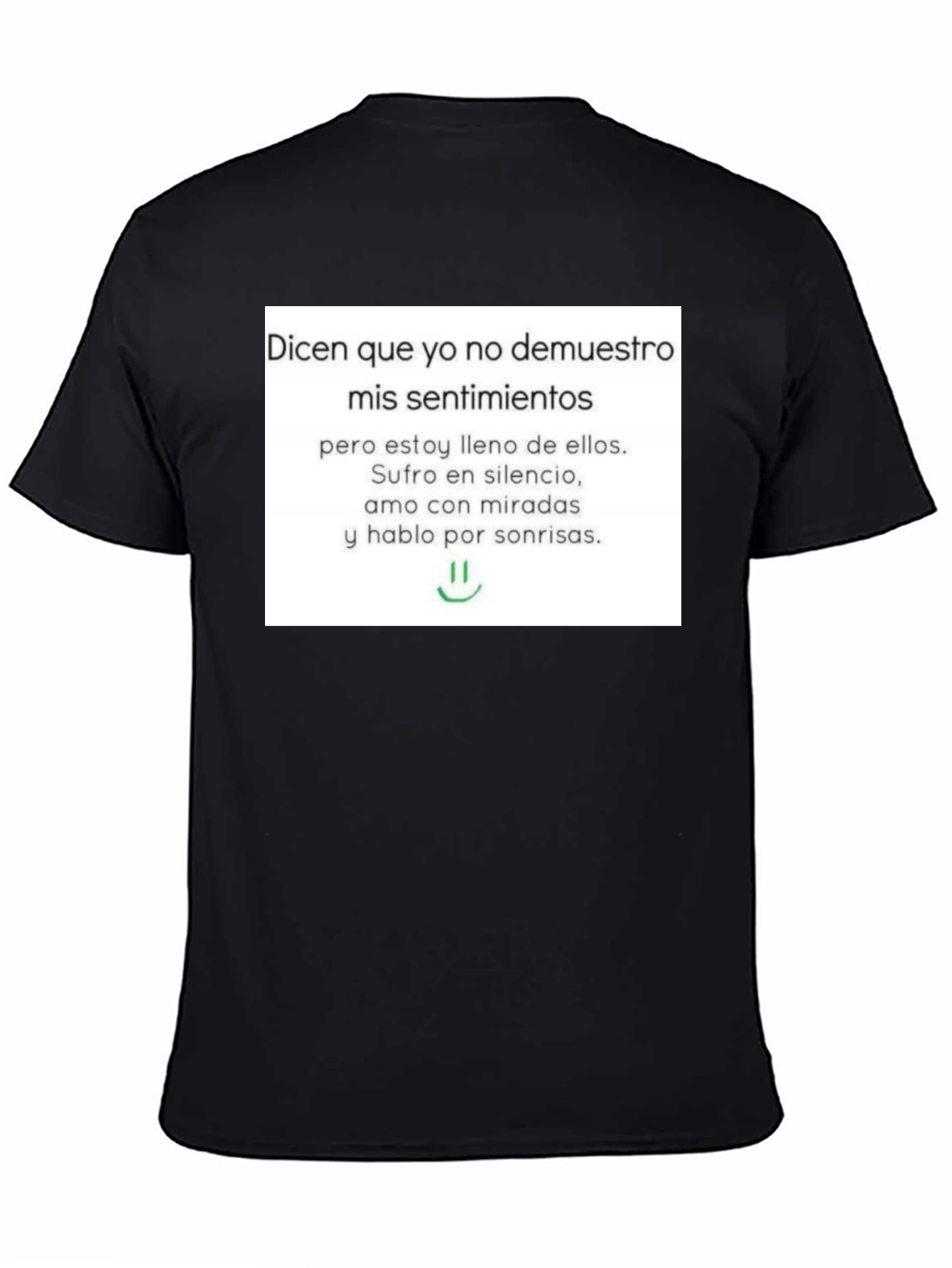 Emotional T-Shirt - Dices Que Yo No Demuestro