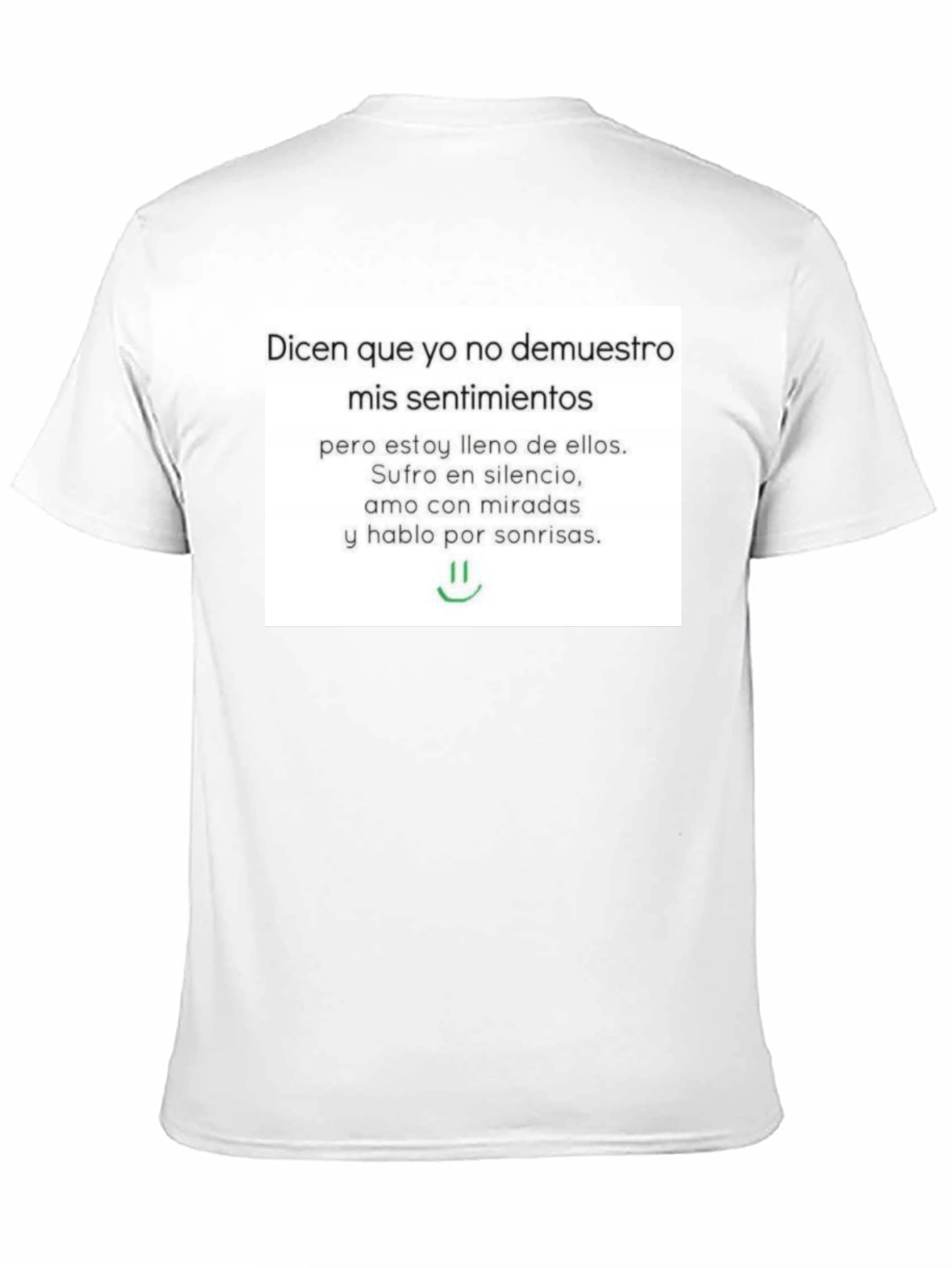 Emotional T-Shirt - Dices Que Yo No Demuestro