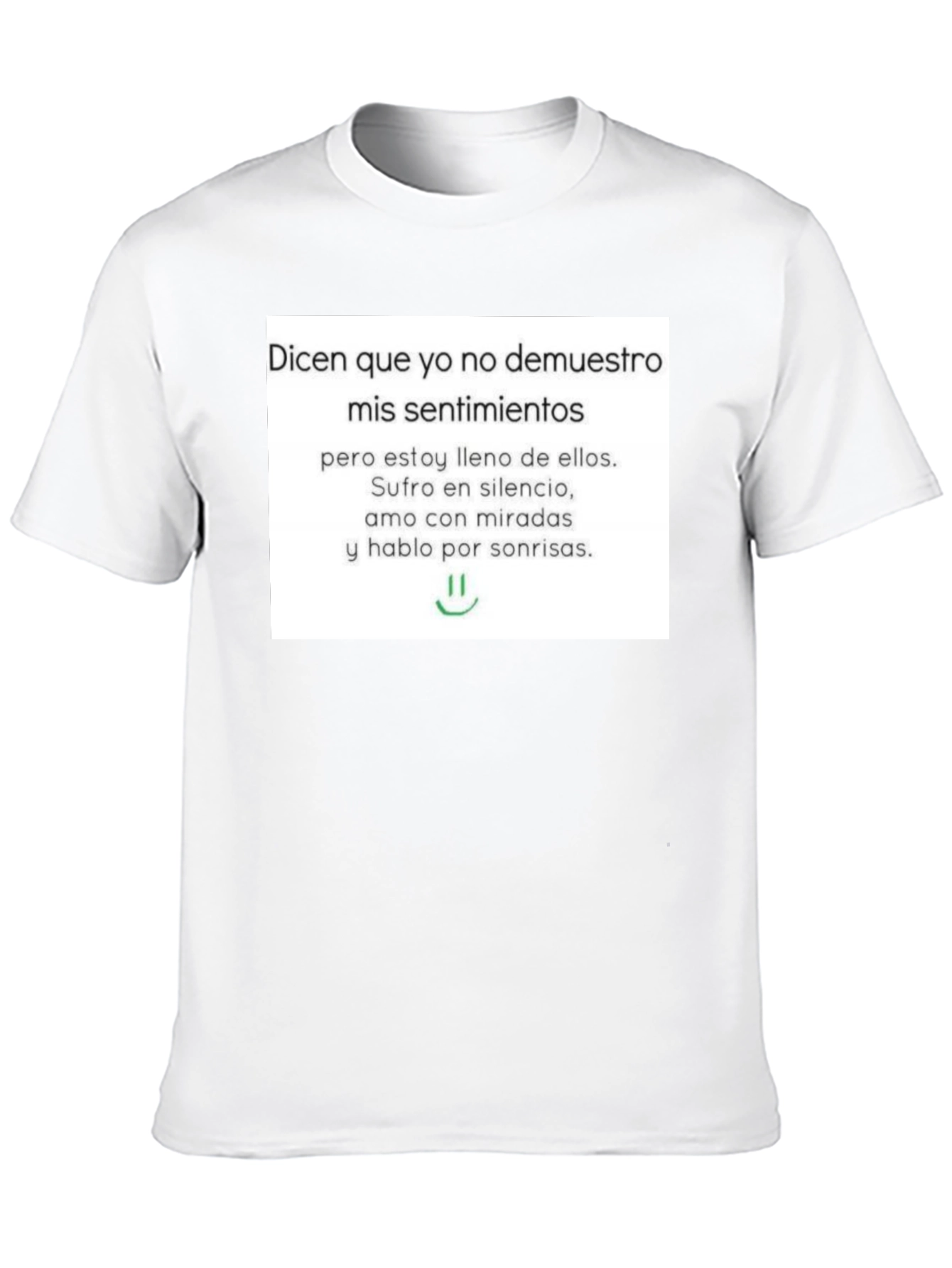 Emotional T-Shirt - Dices Que Yo No Demuestro