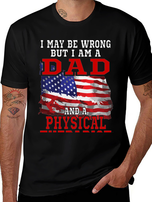 Dad and a Physical T-Shirt - Patriotic Design